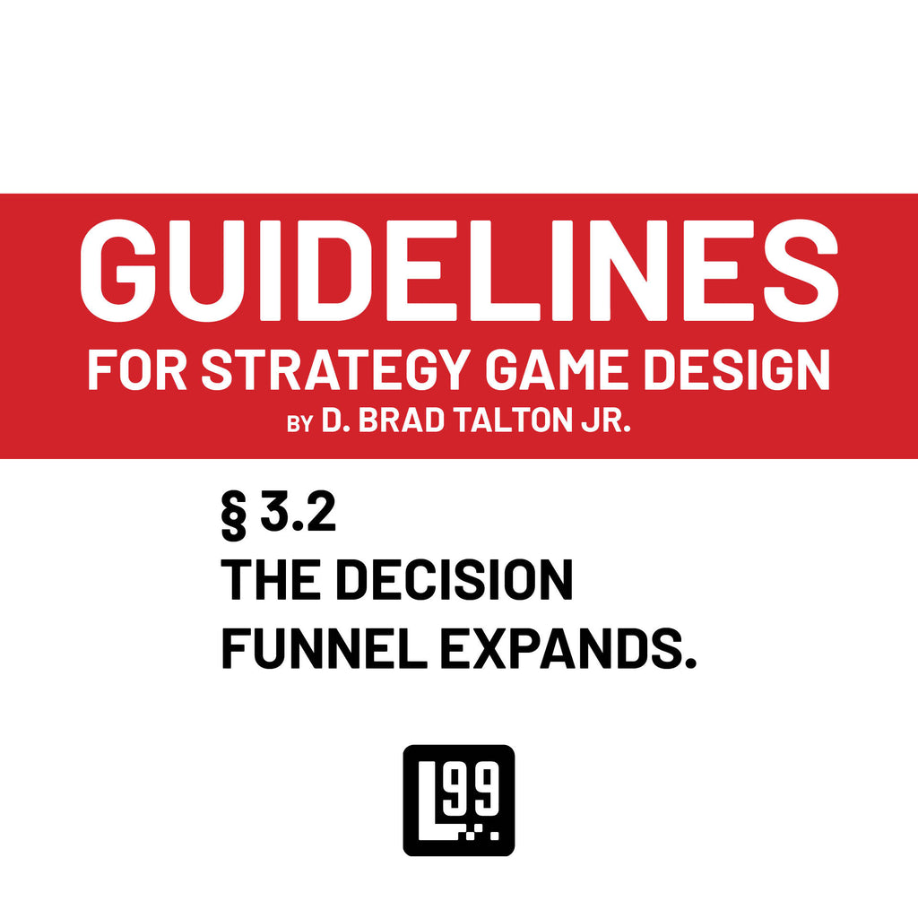 § 3.2 - The decision funnel expands.